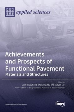 portada Achievements and Prospects of Functional Pavement: Materials and Structures (en Inglés)