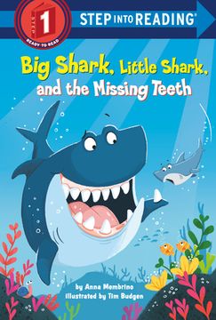 portada Big Shark, Little Shark, and the Missing Teeth (Step Into Reading) (en Inglés)