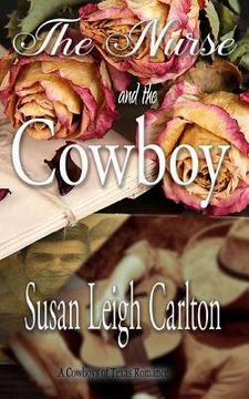portada The Nurse and the Cowboy: A Cowboys of Texas Romance (en Inglés)