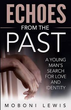 portada Echoes from the Past: A Young Man's Search for Love and Identity