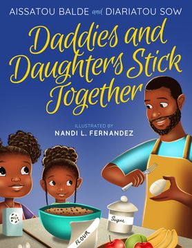 portada Daddies and Daughters Stick Together: Book 1 (Daddies & Daughters Stick Together) (en Inglés)