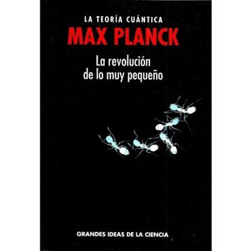 portada La Teoria Cuantica: La Revolucion de lo muy Pequeño (in Spanish)