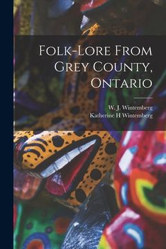 portada Folk-lore From Grey County, Ontario (en Inglés)