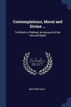portada Contemplations, Moral and Divine. To Which is Prefixed, an Account of his Life and Death (in English)
