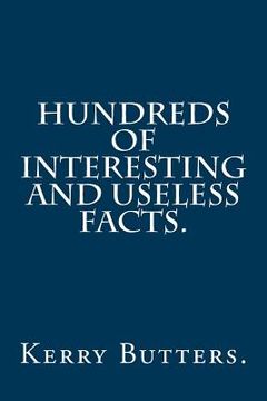portada Hundreds of Interesting and Useless Facts. (in English)