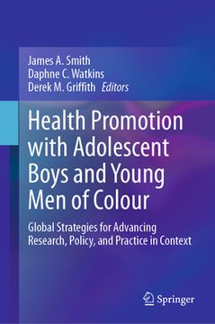 portada Health Promotion with Adolescent Boys and Young Men of Colour: Global Strategies for Advancing Research, Policy, and Practice in Context 