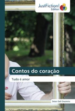 portada Contos do Coração: Tudo é Amor (en Portugués)