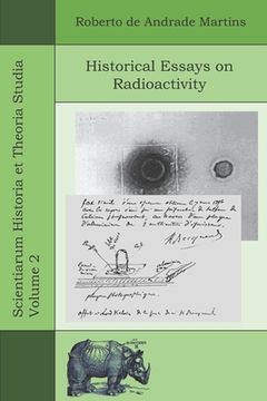 portada Historical Essays on Radioactivity (en Inglés)