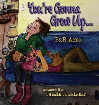 portada You're Gonna Grow Up... (in English)