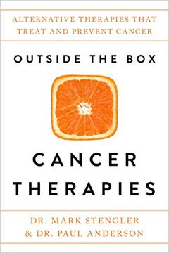 portada Outside the box Cancer Therapies: Alternative Therapies That Treat and Prevent Cancer (en Inglés)