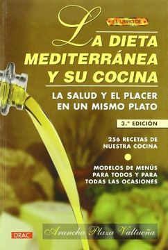 portada La Dieta Mediterránea y su Cocina: La Salud y el Placer en un Mismo Plato (in Spanish)