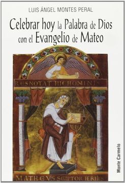 portada Celebrar hoy la Palabra de Dios con el Evangelio de Mateo (Mística y Místicos) (in Spanish)