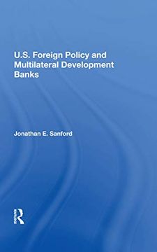 portada U. S. Foreign Policy and Multilateral Development Banks (in English)