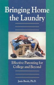 portada bringing home the laundry: effective parenting for college and beyond (in English)