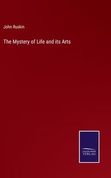 portada The Mystery of Life and its Arts (in English)