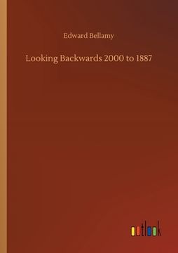 portada Looking Backwards 2000 to 1887 (en Inglés)