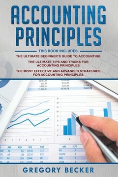portada Accounting Principles: 3 in 1 - Beginner's Guide + Tips and Tricks + Advanced Strategies (en Inglés)