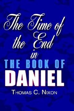 portada the time of the end in the book of daniel