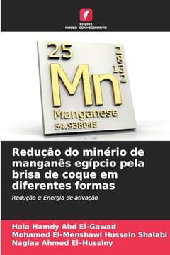 portada Redução do Minério de Manganês Egípcio Pela Brisa de Coque em Diferentes Formas (in Portuguese)