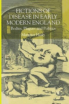 portada Fictions of Disease in Early Modern England: Bodies, Plagues and Politics 