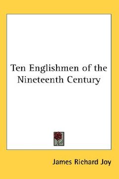 portada ten englishmen of the nineteenth century (en Inglés)