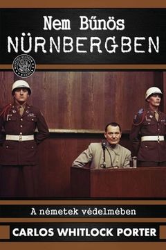 portada Nem Bűnös Nürnbergben (in Húngaro)