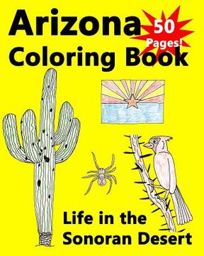 portada Arizona Coloring Book - Life in the Sonoran Desert (en Inglés)