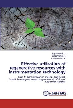 portada Effective utilization of regenerative resources with instrumentation technology (en Inglés)