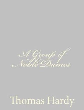 portada A Group of Noble Dames (en Inglés)