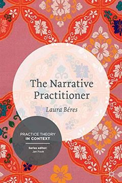 portada The Narrative Practitioner: 2 (Practice Theory in Context) (en Inglés)