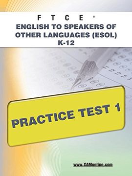 portada Ftce English to Speakers of Other Languages (Esol) K-12 Practice Test 1 (en Inglés)