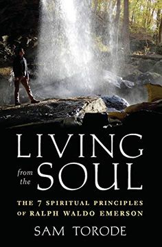 portada Living From the Soul: The 7 Spiritual Principles of Ralph Waldo Emerson (en Inglés)