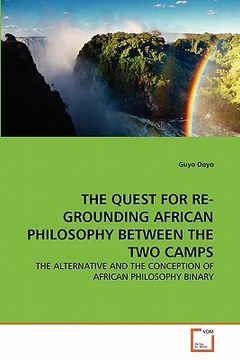 portada the quest for re-grounding african philosophy between the two camps (en Inglés)