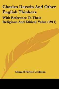 portada charles darwin and other english thinkers: with reference to their religious and ethical value (1911)