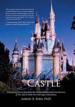 portada The  Couples' Castle: An Inspiring Tale to Experience the Ultimate Relationship, Find the Love of Your Life, & Make Your Marriage a Masterpiece