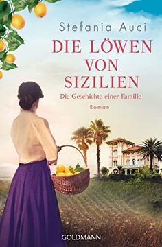 portada Die Löwen von Sizilien: Die Geschichte Einer Familie - Roman (in German)