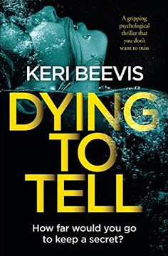 portada Dying to Tell: A Gripping Psychological Thriller That you Don'T Want to Miss (en Inglés)