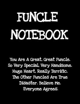 portada Funcle Notebook: Funny Saying Gifts from Niece Nephew for Worlds Best & Awesome Uncle Ever - Donald Trump Terrific Sibling Gag Gift Ide (en Inglés)