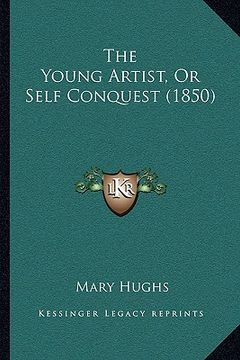 portada the young artist, or self conquest (1850) (en Inglés)