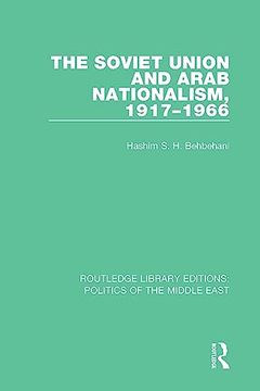 portada The Soviet Union and Arab Nationalism, 1917-1966