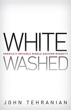 portada Whitewashed: America’S Invisible Middle Eastern Minority (Critical America) (in English)