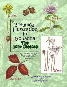 portada Botanical Illustration in Gouache - The Four Seasons (in English)