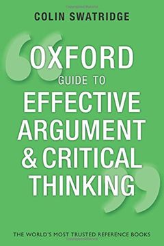 portada Oxford Guide to Effective Argument and Critical Thinking (Oxford Guides) (en Inglés)
