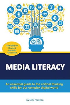 portada Media Literacy: An Essential Guide to Critical Thinking Skills for our Complex Digital World (en Inglés)