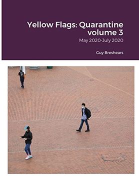 portada Yellow Flags: Quarantine Volume 3: May 2020-July 2020 (en Inglés)