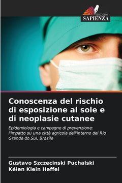 portada Conoscenza del rischio di esposizione al sole e di neoplasie cutanee (in Italian)