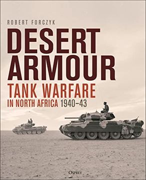 portada Desert Armour: Tank Warfare in North Africa: Beda Fomm to Operation Crusader, 1940-41 (en Inglés)