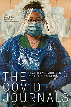 portada The Covid Journals: Health Care Workers Write the Pandemic (en Inglés)