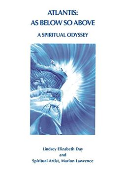 portada Atlantis: As Below so Above: A Spiritual Odyssey (in English)