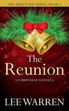 portada The Reunion: A Christmas Novella (en Inglés)